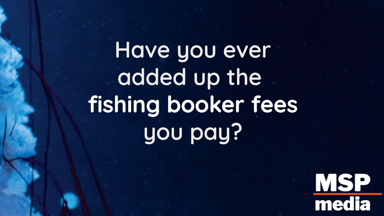 Fishing Booker commissions add up